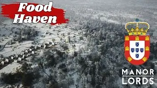 Food Haven - Rebuilding Portugal - Manor Lords - Ep.8