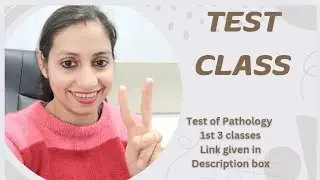 PATHOLOGY TEST CLASS