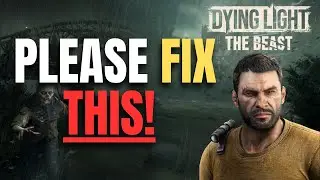 What I Learned About Dying Light The Beast's BIGGEST Flaws