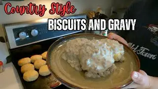 Country Style Biscuits and Gravy 