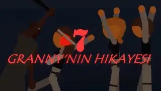 GRANNY'NİN HİKAYESİ 7 (GERÇEK HAYAT HİKAYESİ) Stick Nodes Türkçe