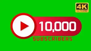 10K Subscribers Counter Green Screen 4K (Free to Use)