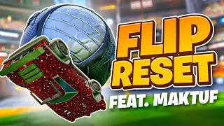 Flip Reset Tutorial (Feat. Maktuf) | How to become a Mechanical God