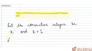Express the following as the sum of two consecutive integers. `21^2` | Class 8 Maths | Doubtnut