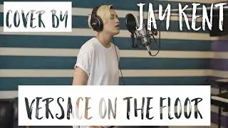 Bruno Mars - Versace On The Floor (Jay Kent Live Cover)