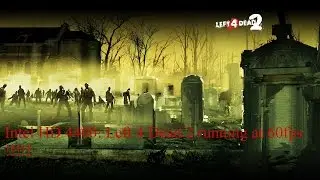 Left 4 Dead 2:Intel HD 4400/i3 1.70GHz(4005u)/4gb ram.