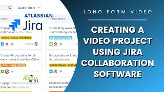 Let's Make a Video Project Using the Jira Collaboration Software