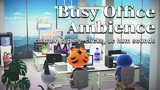 busy office ambience 🧑🏻‍💼 animal crossing | typing & office sounds 💻 no music ❄️ acnh | work • study