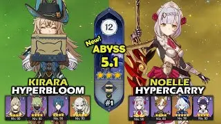Kirara Hyperbloom & Noelle Hypercarry | Abismo 5.1 | Spiral Abyss 12 | Genshin Impact