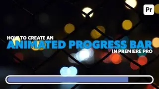 How to Make an Animated Progress Bar in Premiere Pro (Easy Tutorial)