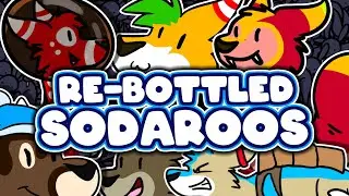 "RE-BOTTLED" SODAROOS - The semi-animated story! [Bottle Ep99]