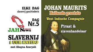 Katibo Podcast nr 5 - Hollands grootste slavendrijver en piraat - JOHAN MAURITS
