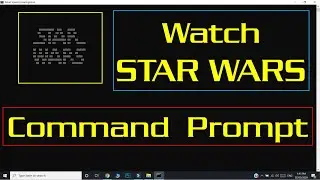 How To Watch Star Wars In Command Prompt Windows 10 | Best Command Prompt Hacks And Tricks