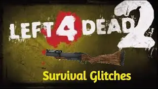 All Tricks and Glitches on Survival (2022) ★ Left 4 Dead 2