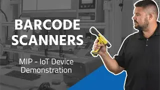 MIP: IoT Device Demonstration - Barcode Scanners