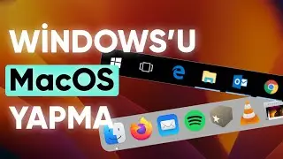 Windows'u MacOs'a Çevirmek ?