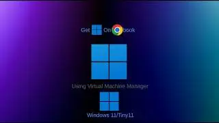 How to install Windows 11/Tiny11 on Chromebook using a Virtual Machine Manager