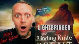 How The Blinding Knife by Brent Weeks Totally Blew Me Away & Improved On The First Book