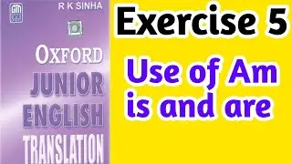 Exercise 5 | translation exercise 5 | oxford junior english translation exercise 5 | translation |
