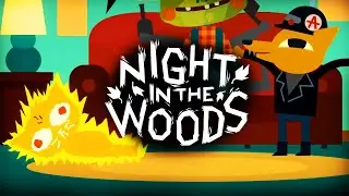 FRIENDSHIP TIME💘 | Night In The Woods - Part 2