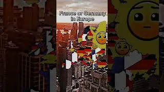 France or Germany: Most liked country in Europe