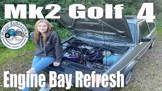 Engine Bay Refresh for Beths Mk2 Golf! Part 4