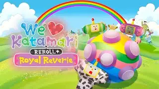 We Love Katamari REROLL+ Royal Reverie Full Gameplay / Walkthrough 4K (No Commentary)