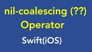 24-?? | Nil-Coalescing operator in Swift(iOS) | iPhone | iPad