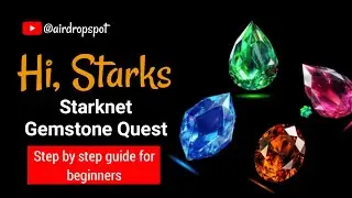 Starknet Airdrop Tutorial - Starknet Gemstone Quest Guide - Cheapest Way To Complete Task 