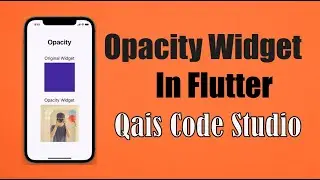 Flutter Opacity Widget | Transparent UI with Images & Containers (Beginner to Advanced)