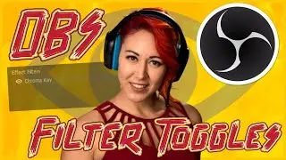 Quick & Easy Toggles For Filters In OBS (3 Different Ways)