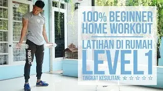 BEGINNER HOME WORKOUT | CARA LATIHAN DI RUMAH LEVEL 1