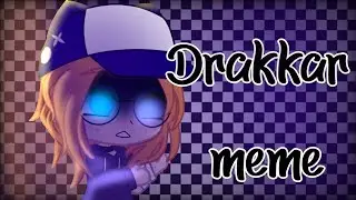 •Drakkar meme•Gift _Ivka_•Gacha Club•