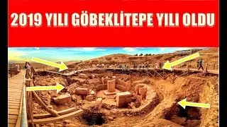2019 Yılı Dünyanın İlk Tapınağı; GÖBEKLİTEPE Yılı Oldu!