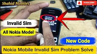 Nokia 106 Invalid Sim Problem Solve | Invalid Sim Problem | Nokia All Model Invalid Sim Problem