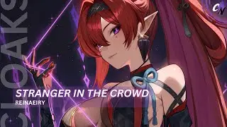 Nightcore - Stranger In The Crowd | (lyrics)