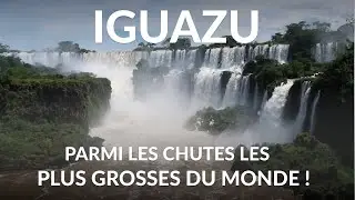 Les chutes d'Iguazú, parmi les plus grosses chutes d'eau au monde !