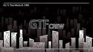 GTF CREW - V Tem Mestu ft. CRNI ( prod. by Oskar Mike )