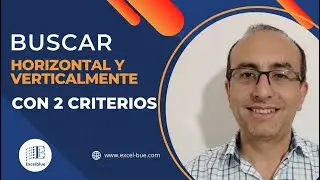 Buscar Vertical y Horizontalmente utilizando dos criterios y uniendo fórmulas en Excel