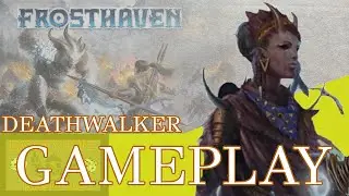 Frosthaven: Lvl 3 Deathwalker Gameplay