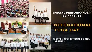 International Yoga Day Celebrations in Abudhabi - How we celebrate yoga day in Abudhabi at schools
