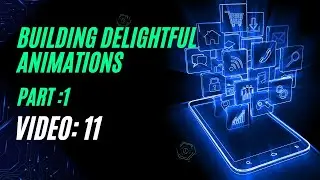 Building Delightful Animations Part :1 Mastering Flutter