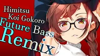 Rent-A-Girlfriend OP 2: Himitsu Koi Gokoro feat. Yumemi夢美 [ Future Bass Remix ]