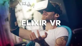 Elixir VR Debutes 'Foreverse' @ VRLA 2017