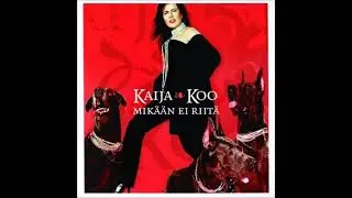 Kaija Koo - Mitä jäljelle jää