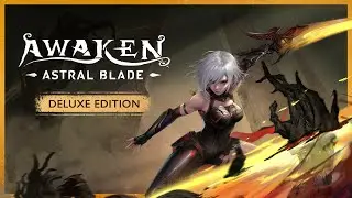 AWAKEN - Astral Blade - First Few Mins Gameplay