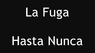 La Fuga - Hasta nunca
