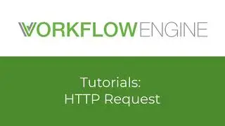 WorkflowEngine: HTTP Requests