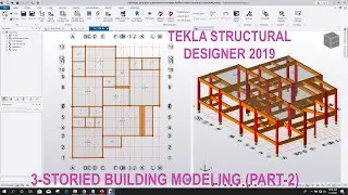 Three Storied Building Modeling (Part-2) in Tekla Structural Designer