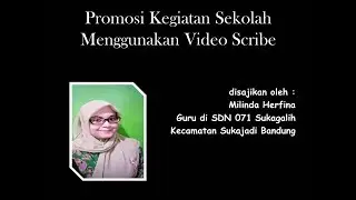 Promosi Kegiatan Sekolah Menggunakan VideoScribe